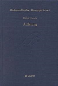 훧?rung: Studien Zum Handlungsbegriff in S?en Kierkegaards Die Taten Der Liebe (Hardcover, Reprint 2012)