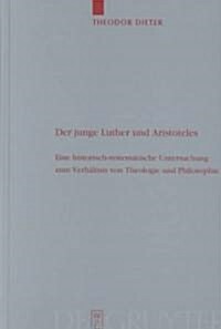 Der junge Luther und Aristoteles (Hardcover, Reprint 2015)