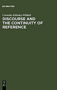 Discourse and the Continuity of Reference (Hardcover)