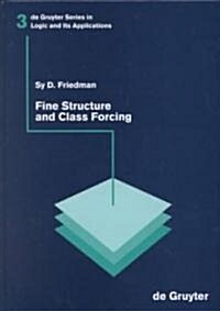Fine Structure and Class Forcing (Hardcover)