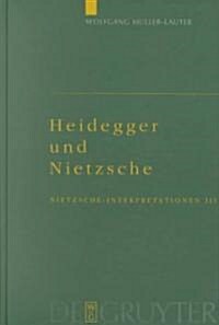 Heidegger Und Nietzsche (Hardcover)
