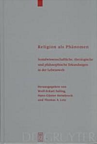 Religion ALS Ph?omen (Hardcover, Reprint 2012)