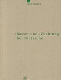 Rasse und Z?htung bei Nietzsche (Hardcover)