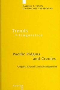 Pacific pidgins and creoles : origins, growth and development