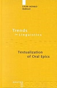Textualization of Oral Epics (Hardcover)