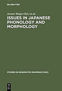 Issues in Japanese Phonology and Morphology (Hardcover)