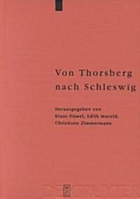 Von Thorsberg Nach Schleswig (Hardcover)
