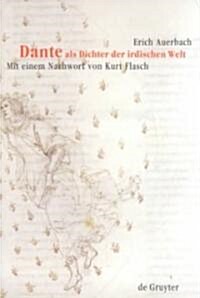 Dante ALS Dichter Der Irdischen Welt (Hardcover, 2, 2., (Unver ND.)