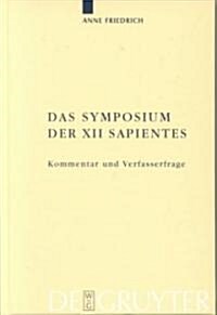 Das Symposium Der XII Sapientes (Hardcover, Reprint 2013)