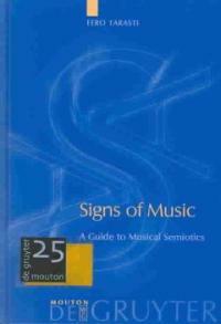 Signs of music : a guide to musical semiotics