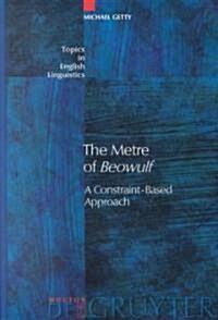The Metre of Beowulf (Hardcover, Reprint 2011)