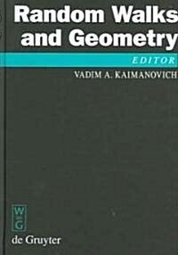 Random Walks and Geometry: Proceedings of a Workshop at the Erwin Schr?inger Institute, Vienna, June 18 - July 13, 2001 (Hardcover)