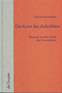 Die Kunst des Aufz?lens (Hardcover, Reprint 2011)