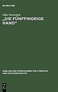 Die f?ffingrige Hand (Hardcover, Reprint 2013)