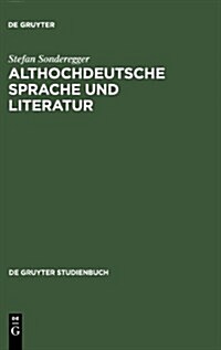 Althochdeutsche Sprache Und Literatur (Hardcover, 3, 3. Durchges. Un)