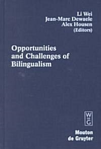 Opportunities and Challenges of Bilingualism (Hardcover)