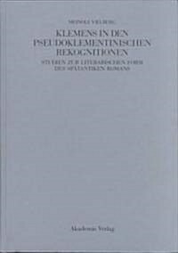 Klemens in den pseudoklementinischen Rekognitionen (Hardcover, Reprint 2017)