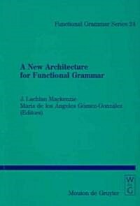 A New Architecture for Functional Grammar (Paperback)