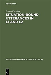 Situation-Bound Utterances in L1 and L2 (Hardcover)