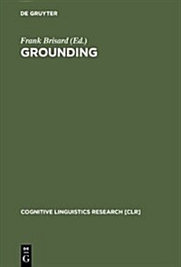 Grounding: The Epistemic Footing of Deixis and Reference (Hardcover)