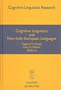 Cognitive Linguistics and Non-Indo-European Languages (Hardcover)