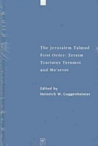 Tractates Terumot and Maserot: Edition, Translation, and Commentary (Hardcover)