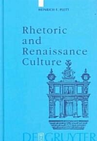 Rhetoric and Renaissance Culture (Hardcover)
