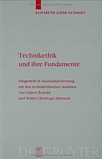 Technikethik und ihre Fundamente (Hardcover, Reprint 2014)
