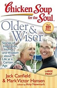 Older & Wiser: Stories of Inspiration, Humor, and Wisdom about Life at a Certain Age (Paperback)