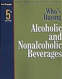 Whos Buying Alcoholic and Nonalcoholic Beverages (Paperback, 5th)