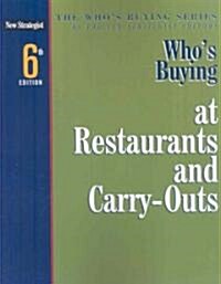 Whos Buying at Restaurants and Carry-outs (Paperback, 6th)