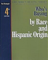 Whos Buying by Race and Hispanic Origin (Paperback, 4th)