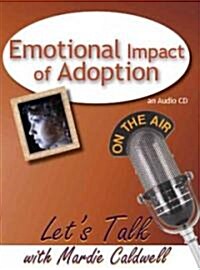 Emotional Impact of Adoption (Audio CD)