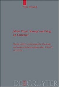 Mein Trost, Kampf und Sieg ist Christus (Hardcover, Reprint 2014)