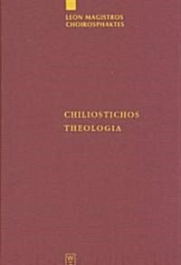 Chiliostichos Theologia (Hardcover, Reprint 2012)