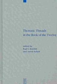 Thematic Threads in the Book of the Twelve (Hardcover)
