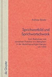 Sprichwortbild Und Sprichwortschwank (Hardcover)