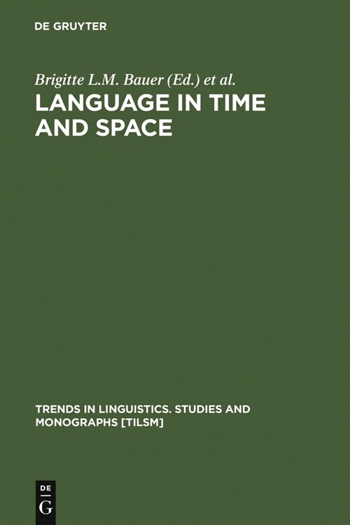 Language in Time and Space: A Festschrift for Werner Winter on the Occasion of His 80th Birthday (Hardcover, Reprint 2011)