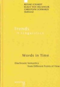 Words in time : diachronic semantics from different points of view