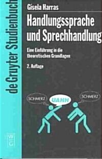 Handlungssprache und Sprechhandlung (Hardcover, 2, 2. Durchgesehen)