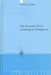 The Prosodic Word in European Portuguese (Hardcover)