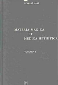 Materia Magica Et Medica Hethitica (Hardcover)