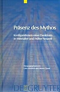 Pr?enz Des Mythos (Hardcover, Reprint 2012)