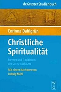 Christliche Spiritualitat (Paperback)