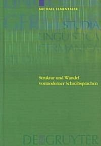 Struktur Und Wandel Vormoderner Schreibsprachen (Hardcover)