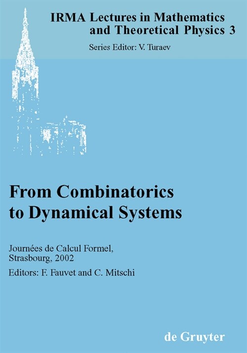 From Combinatorics to Dynamical Systems: Journ?s de Calcul Formel, Strasbourg, March 22-23, 2002 (Hardcover, Reprint 2010)