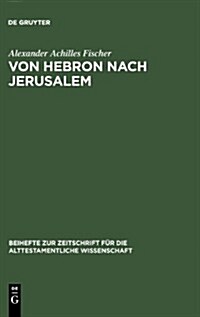 Von Hebron nach Jerusalem (Hardcover, Reprint 2012)