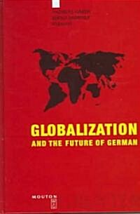 Globalization and the Future of German (Hardcover)