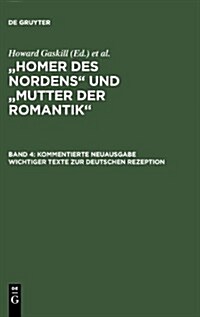Kommentierte Neuausgabe Wichtiger Texte Zur Deutschen Rezeption (Hardcover)