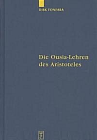 Die Ousia-Lehren des Aristoteles (Hardcover, Reprint 2012)